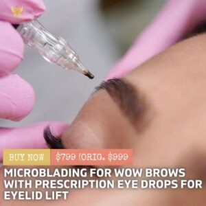 Microblading + Prescription Eye Drops