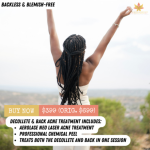 DECOLLETE & BACK ACNE TREATMENT