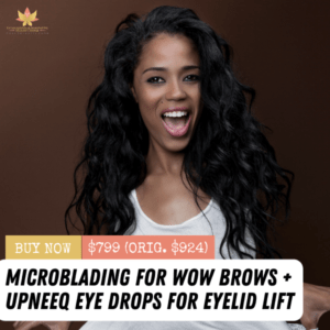 Microblading for Wow Brows + Upneeq Eye Drops