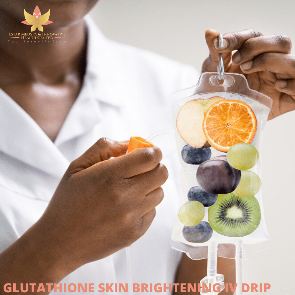 Glutathione Skin Brightening Iv Drip 150 Estar Medspa And Innovative